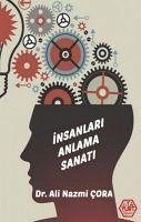 Insanlari Anlama Sanati - Nazmi cora, Ali