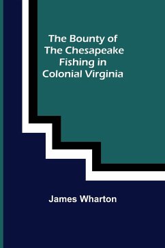The Bounty of the Chesapeake - Wharton, James