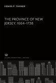 The Province of New Jersey. 1664¿1738