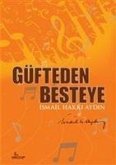 Güfteden Besteye