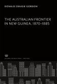 The Australian Frontier in New Guinea 1870¿1885