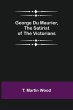 George Du Maurier, the Satirist of the... - Bild 1