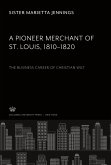 A Pioneer Merchant of St. Louis 1810¿1820