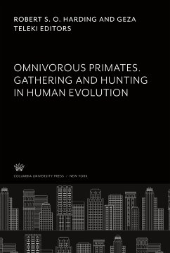 Omnivorous Primates. Gathering and Hunting in Human Evolution