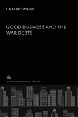 Good Business and the War Debts