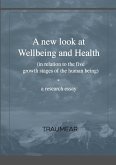 A New Look at Wellbeing and Health