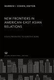 New Frontiers in American- East Asian Relations