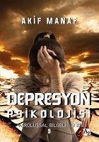 Depresyon Psikolojisi - Manaf, Akif