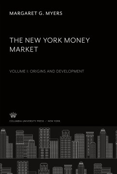 The New York Money Market - Myers, Margaret G.