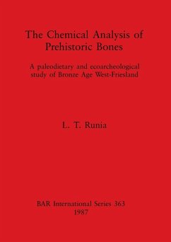 The Chemical Analysis of Prehistoric Bones - Runia, L. T.