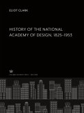 History of the National Academy of Design 1825¿1953