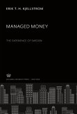 Managed Money. the Experience of Sweden
