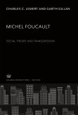 Michel Foucault. Social Theory and Transgression