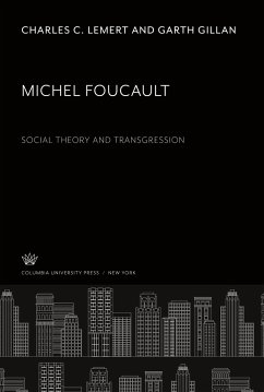Michel Foucault. Social Theory and Transgression - Lemert, Charles C.; Gillan, Garth