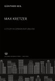 Max Kretzer a Study in German Naturalism