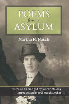 Poems from the Asylum - Nasch, Martha H