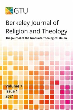 Berkeley Journal of Religion and Theology, Vol. 7, no. 1 - Gtu, Bjrt