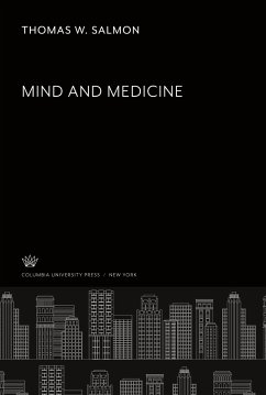 Mind and Medicine - Salmon, Thomas W.