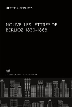 Nouvelles Lettres De Berlioz 1830¿1868