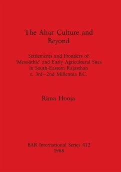 The Ahar Culture and Beyond - Hooja, Rima