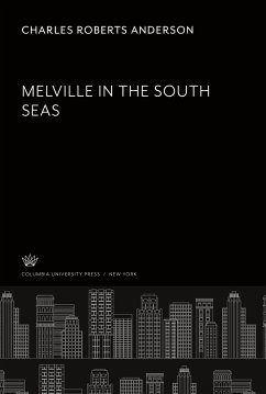 Mel Ville in the South Seas - Anderson, Charles Roberts