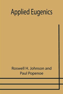 Applied Eugenics - Johnson, Roswell H.; Popenoe, Paul