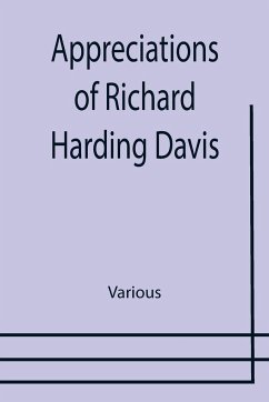 Appreciations of Richard Harding Davis - Various