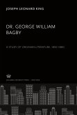 Dr. George William Bagby