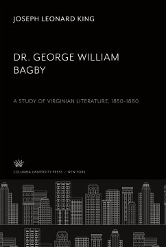 Dr. George William Bagby - King, Joseph Leonard