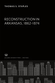 Reconstruction in Arkansas 1862¿1874