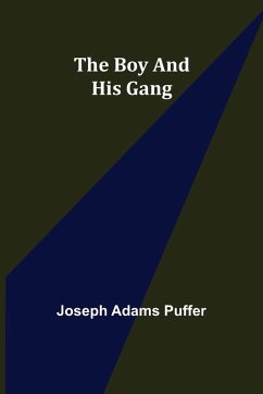 The Boy and His Gang - Adams Puffer, Joseph