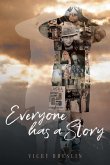 Everyone has a Story