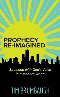 Prophecy Re-Imagined - Brumbaugh, Tim