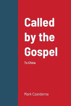 Called by the Gospel - Czanderna, Mark