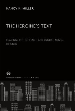 The Heroine¿S Text - Miller, Nancy K.