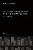 The Greek Foreign Debt and the Great Powers 1821¿1898