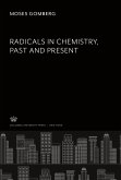 Radicals in Chemistry, Past and Present