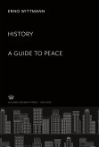History: a Guide to Peace