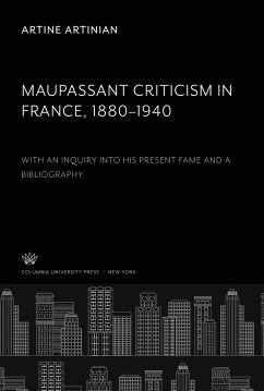 Maupassant Criticism in France 1880¿1940 - Artinian, Artine