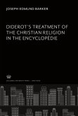 Diderot¿S Treatment of the Christian Religion in the Encyclopédie