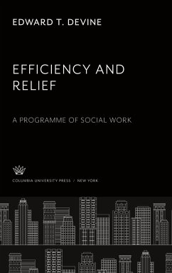 Efficiency and Relief - Devine, Edward T.