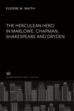 The Herculean Hero - Waith, Eugene M.