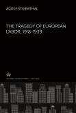 The Tragedy of European Labor 1918-1939