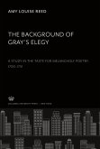 The Background of Gray¿S Elegy