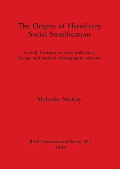 The Origins of Hereditary Social Stratification - Mckay, Malcolm