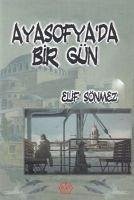 Ayasofyada Bir Gün - Sönmez, Elif