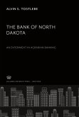 The Bank of North Dakota: an Experiment in Agrarian Banking