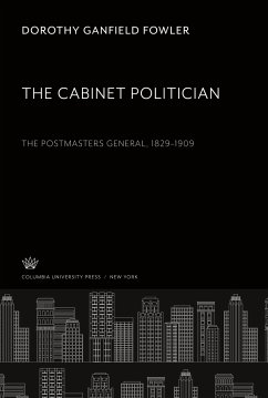 The Cabinet Politician - Fowler, Dorothy Ganfield