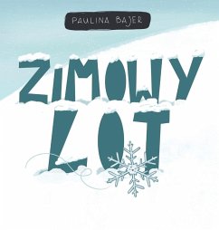 Zimowy lot - Bajer, Paulina