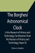 The Borghesi Astronomical Clock in the... - Bild 1